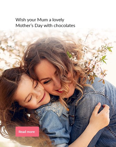 Wish your Mum a lovely Mother’s Day with chocolates
